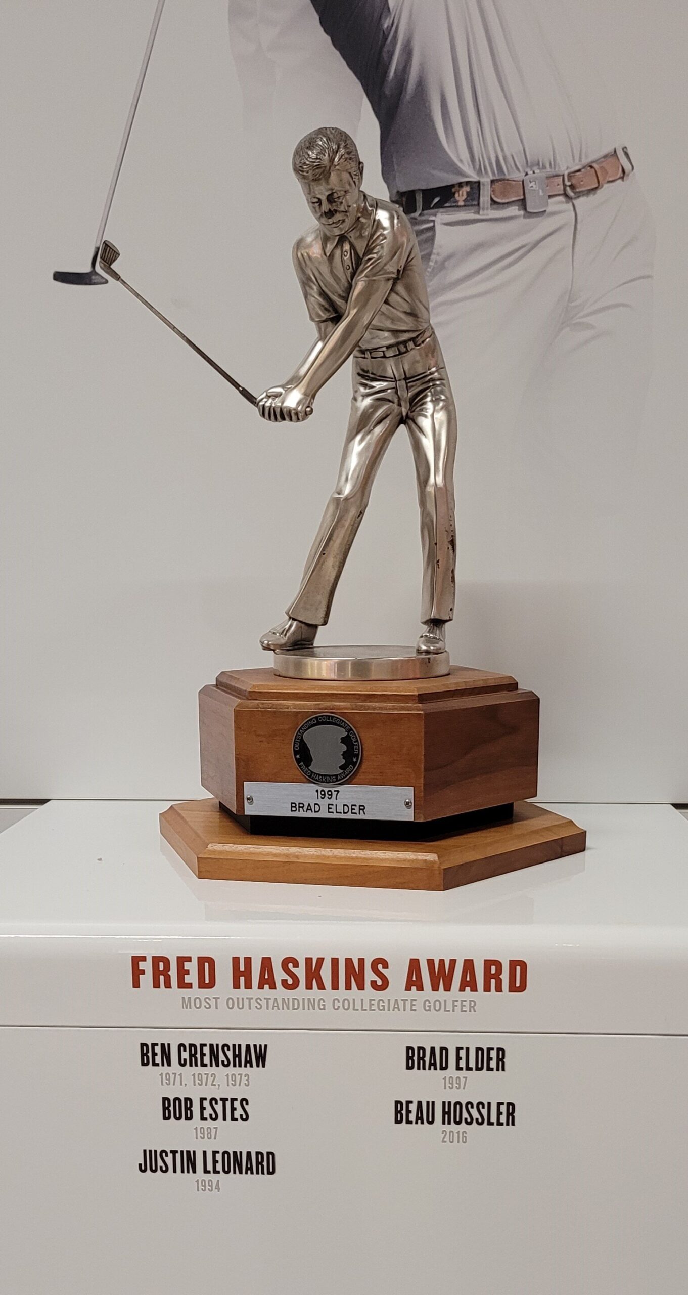 Fred Hakins award for outstanding golfer- Crenshaw, 1971-1972-1973 -Estes 1987- Leonard 1994- Elder 1997- Hossler 2016